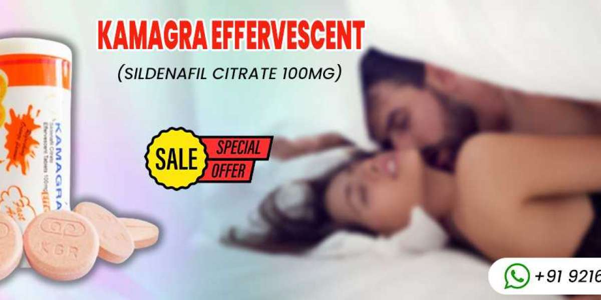 Embracing the Journey of Intimacy by Treating ED with Kamagra Effervescent
