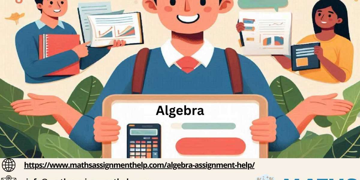 Master Algebra with Top-notch Algebra Assignment Help Online Services