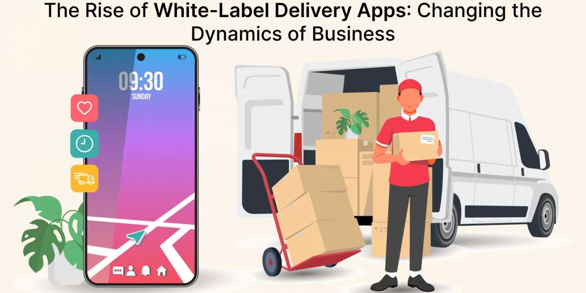 The Rise of White-Label Delivery Apps: Changing the Dynamics of Business