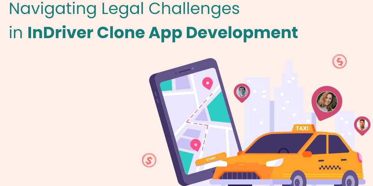 Navigating Legal Challenges in InDriver Clone App Development
