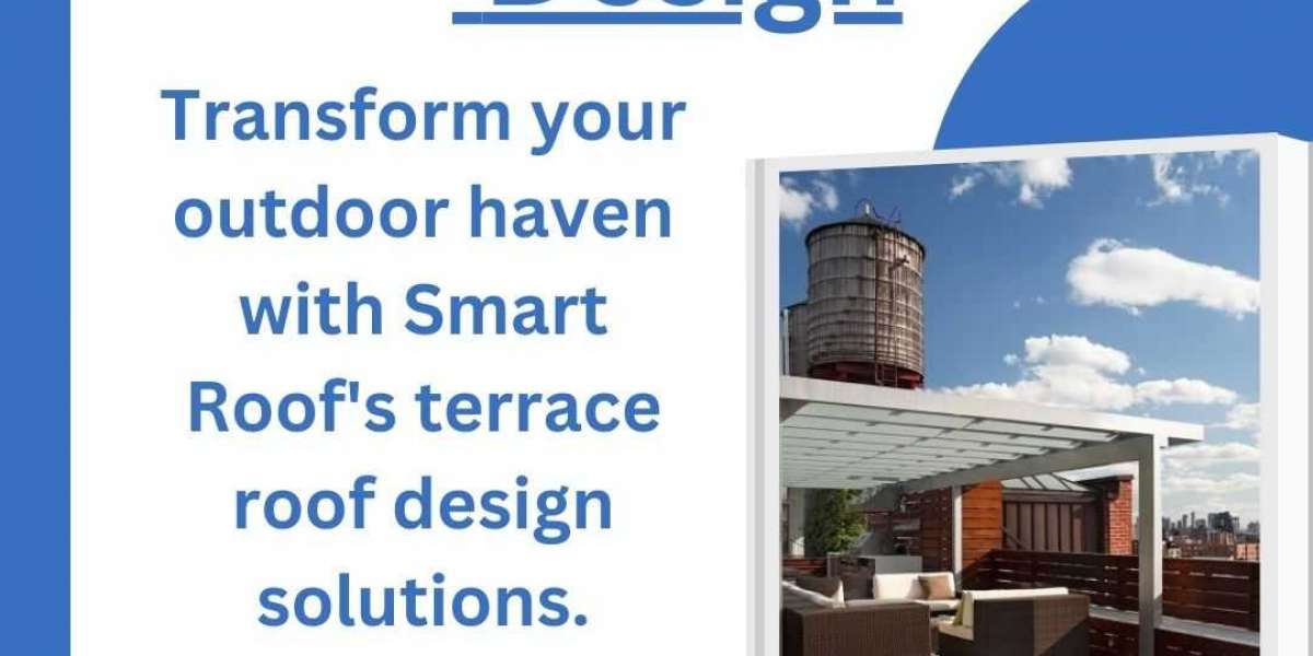 Smart Roof Solutions for Modern Terrace Roof Designs