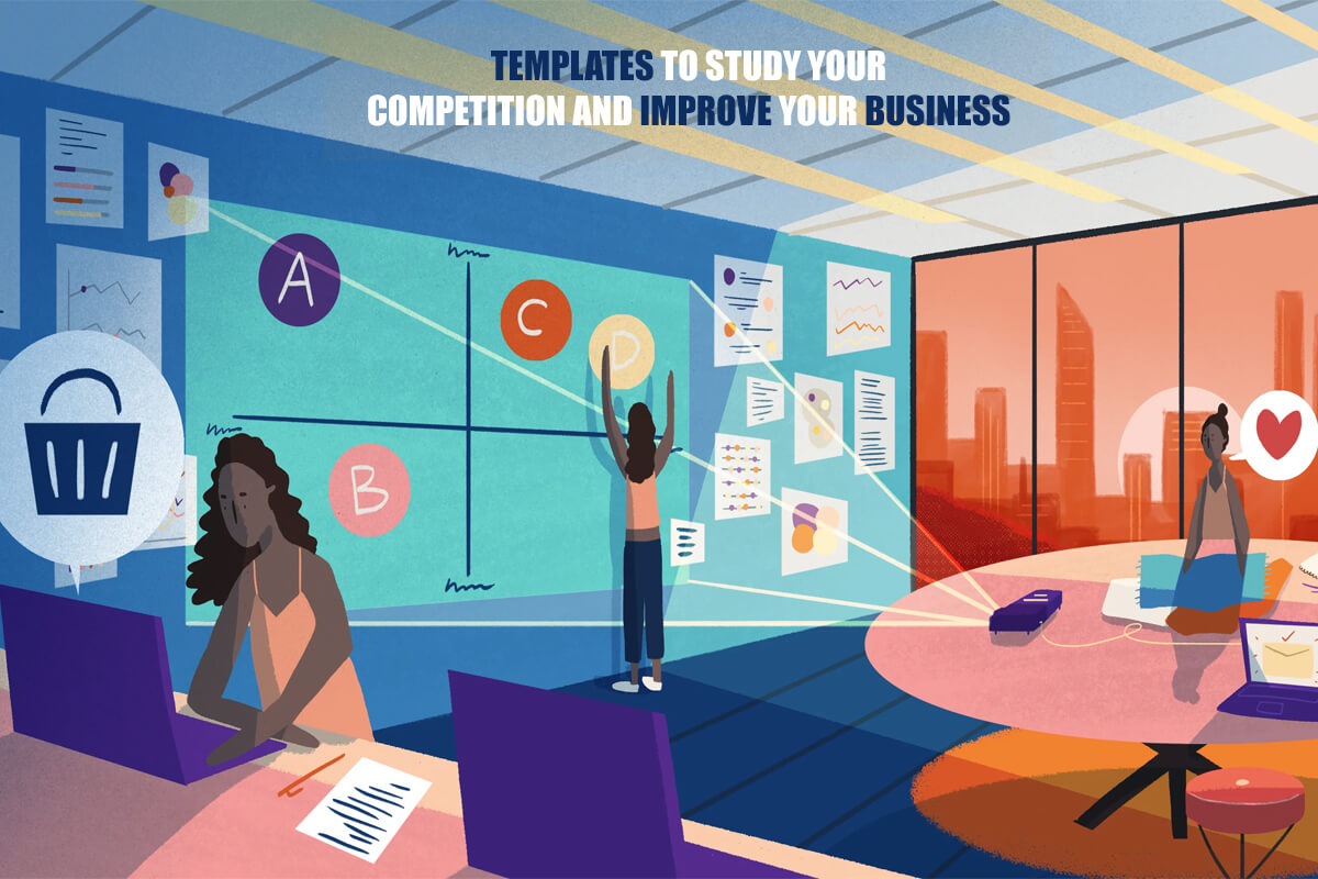 Templates to Study Your Competition and Improve Your Business