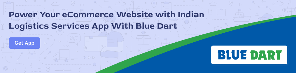 Simplify Shipping for Your eCommerce Store with Blue Dart Courier & ILS