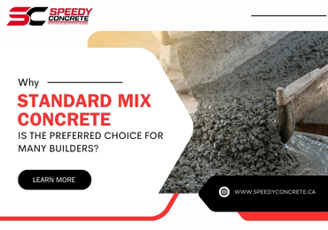 Why Standard Mix Concrete Is the Preferred Choice for Many Builders?