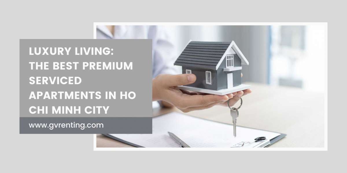 Luxury Living: The Best Premium Serviced Apartments in Ho Chi Minh City