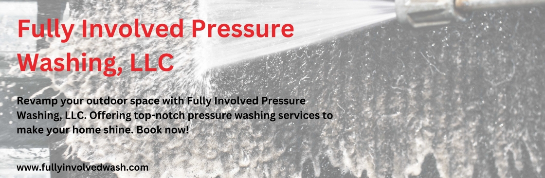 Fully Involved Pressure Washing LLC Cover Image