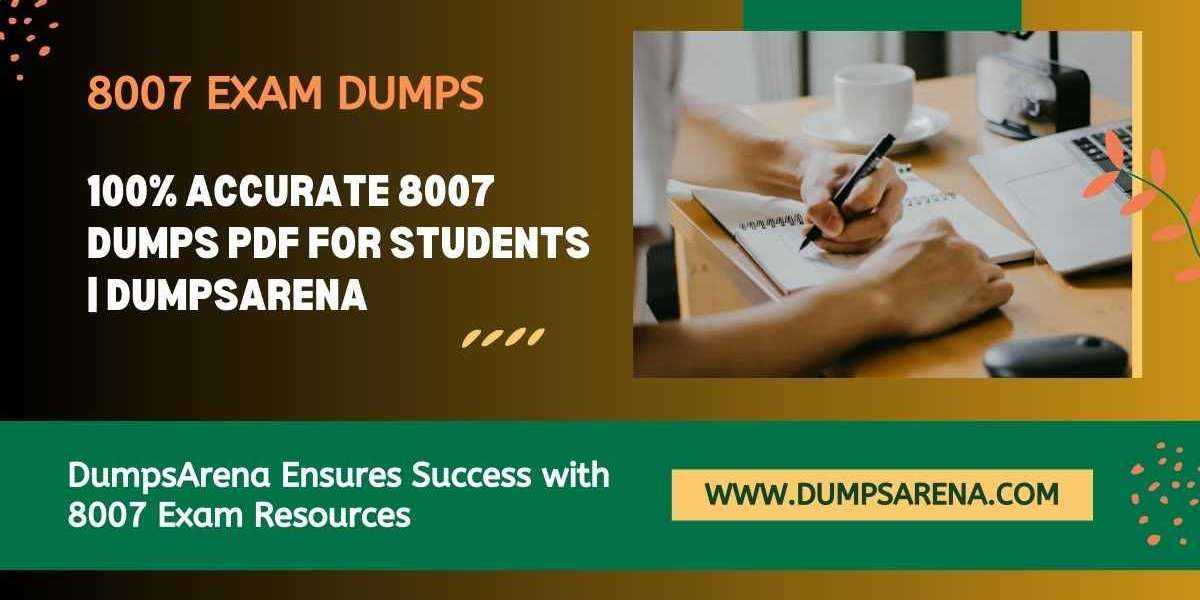 Access Free 8007 PDF Dumps Files at DumpsArena