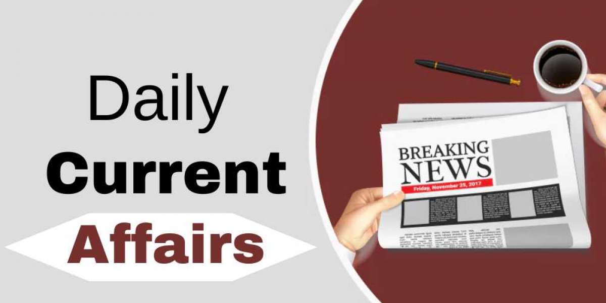 Daily Current Affairs: Stay Informed, Stay Ahead