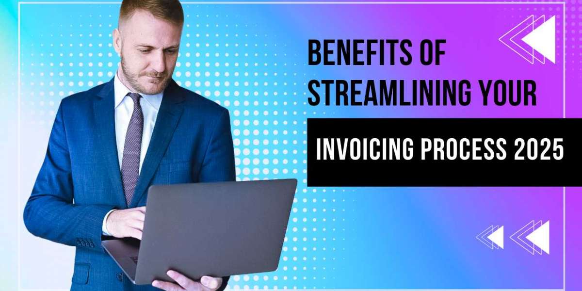 Benefits of Streamlining Your Invoicing Process with Invoice Generator Software in 2025