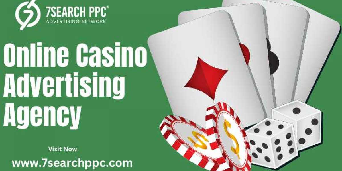 Choosing the Best Online Casino Advertising Agency for Your Campaigns