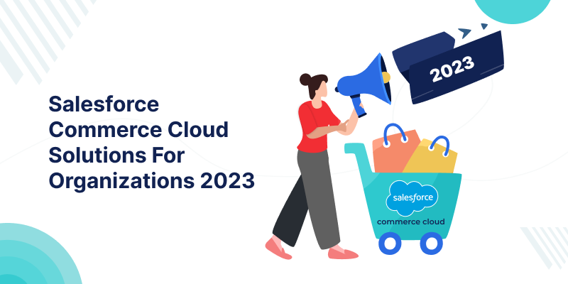 Salesforce Commerce Cloud Services For Organizations