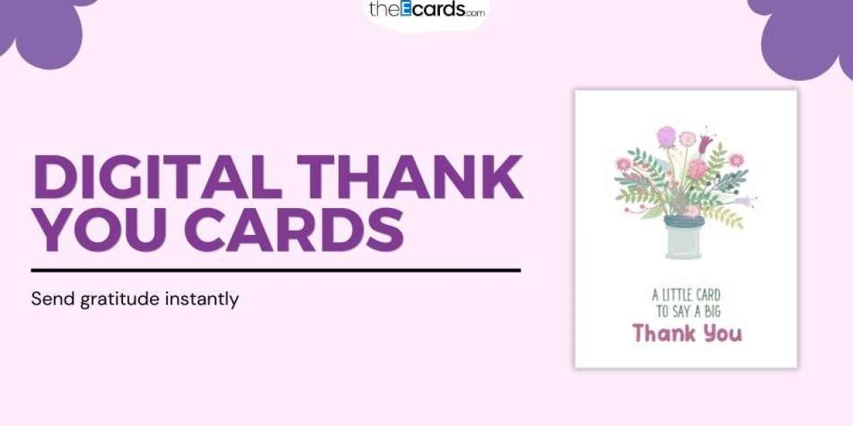 Thank You eCards: Easy and Sincere Gratitude Online