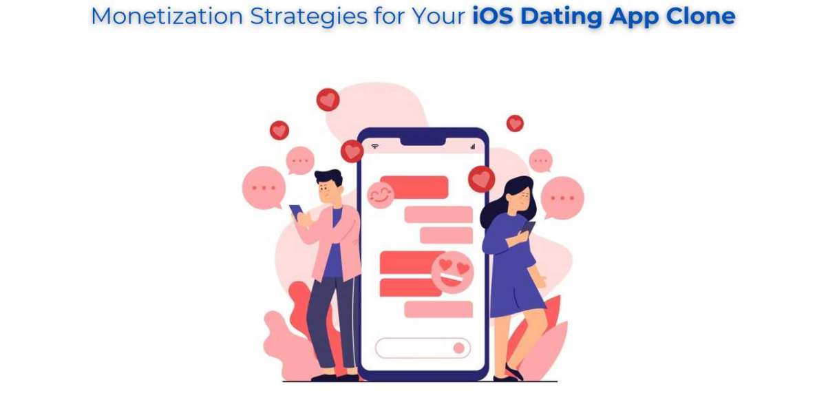 Monetization Strategies for Your iOS Dating App Clone