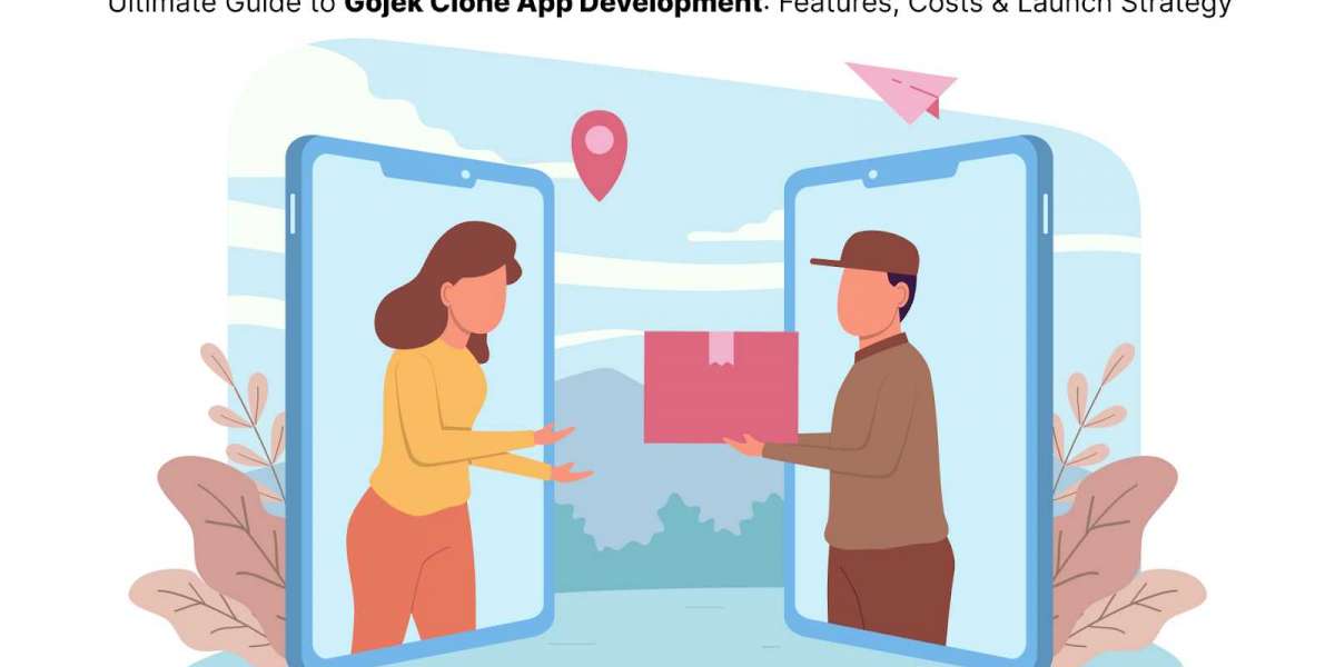 Ultimate Guide to Gojek Clone App Development: Features, Costs & Launch Strategy