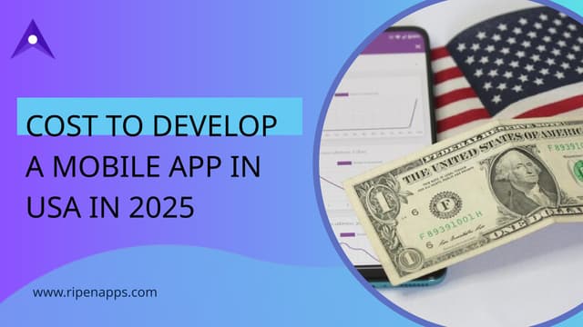 Cost to Develop a Mobile App in USA in 2025 | PPT