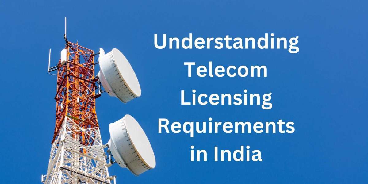 Understanding Telecom Licensing Requirements in India