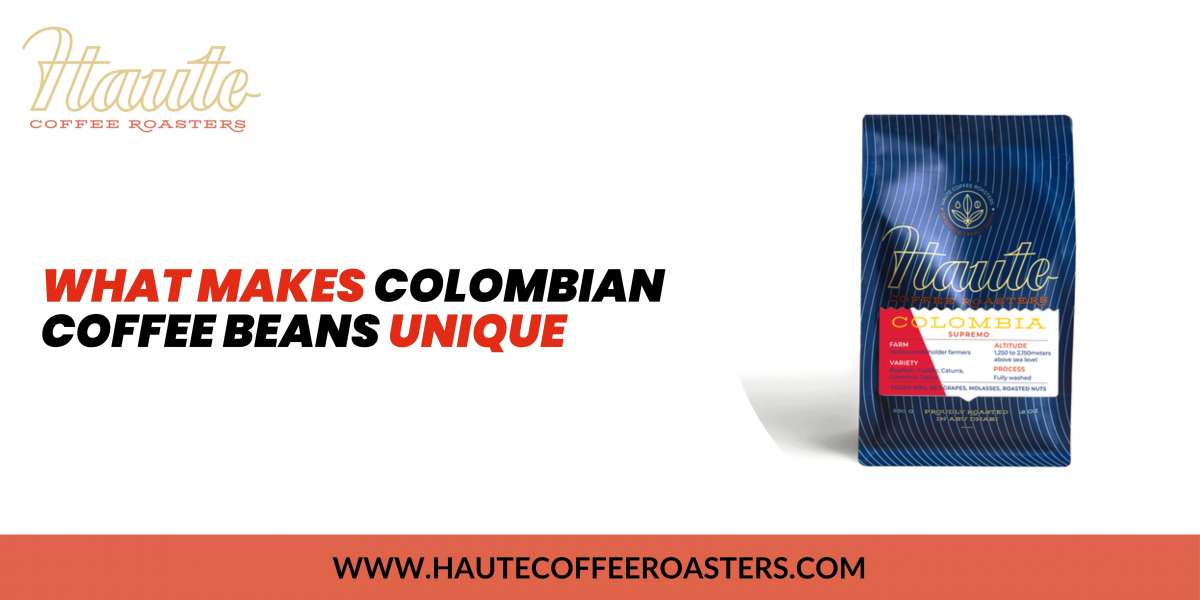 What Makes Colombian Coffee Beans Unique