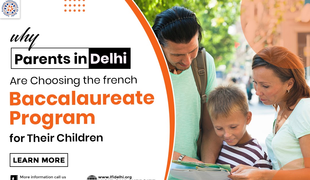 Why Parents in Delhi Are Choosing the French Baccalaureate Program for Their Children