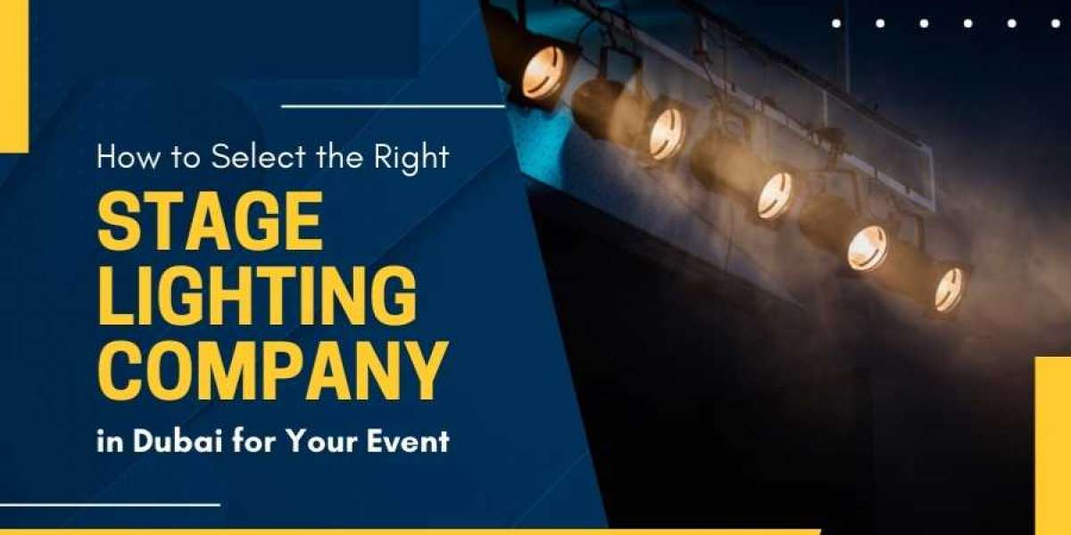 How to Select the Right Stage Lighting Company in Dubai for Your Event