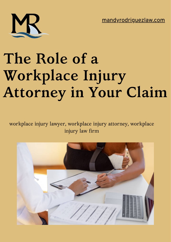 The Role of a Workplace Injury Attorney in Your Claim