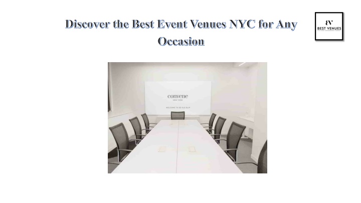 PPT - Discover the Best Event Venues NYC for Any Occasion PowerPoint Presentation - ID:13966587