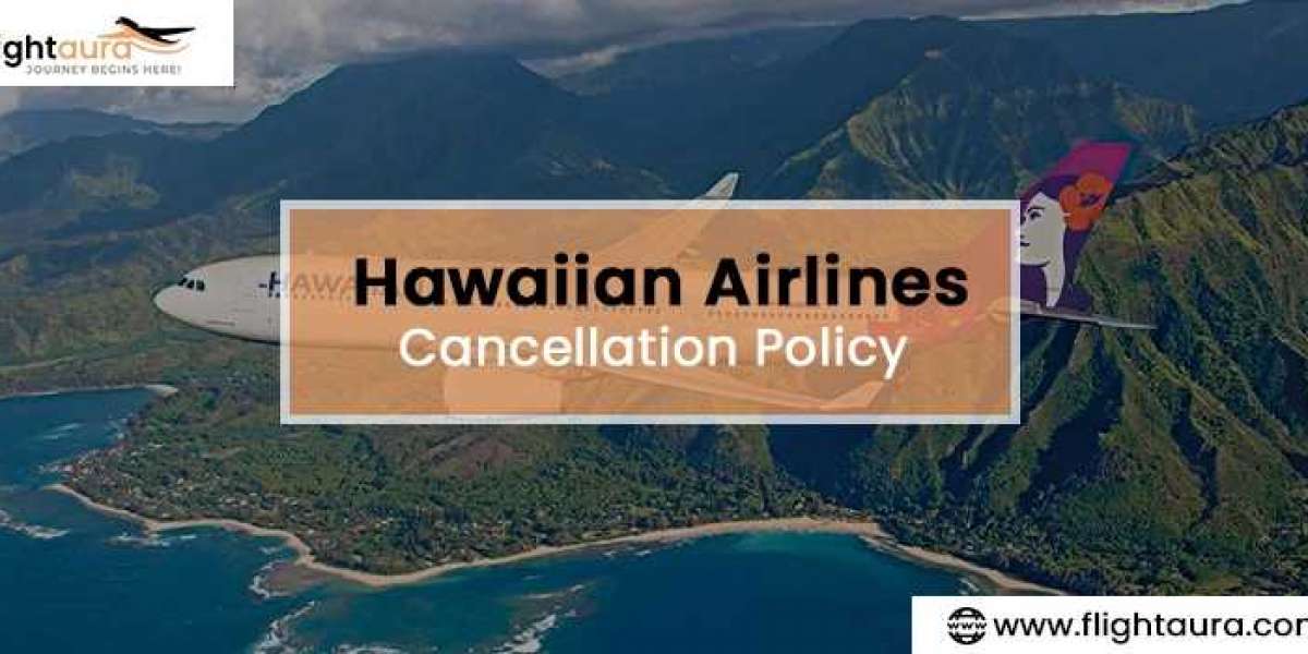 Everything You Need to Know About Hawaiian Airlines Refund Policy