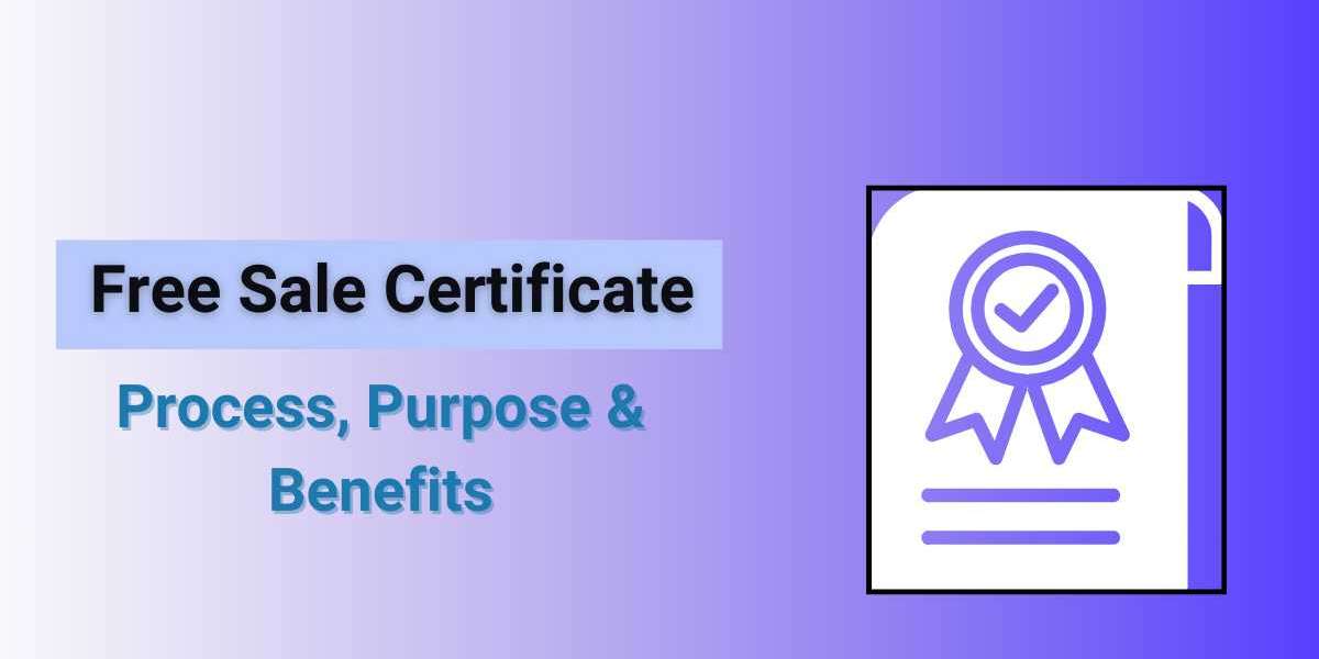 Free Sale Certificate: Process, Purpose & Benefits