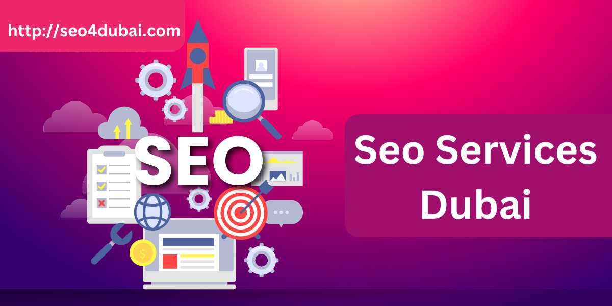 SEO Services Dubai: Boost Your Online Presence