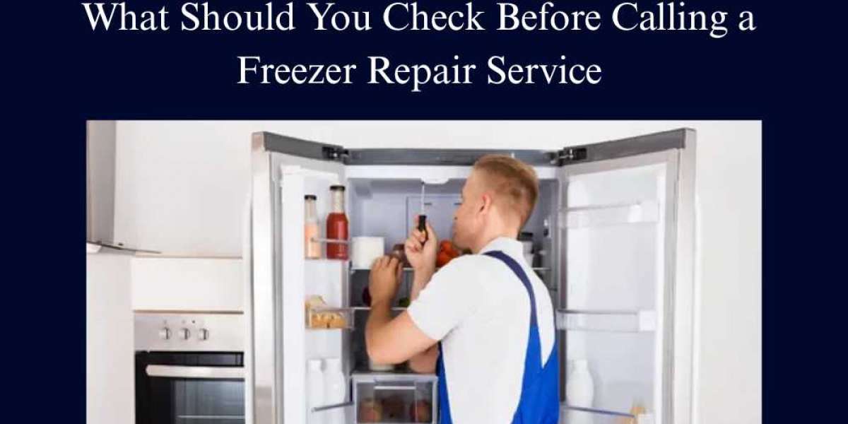 What Should You Check Before Calling a Freezer Repair Service