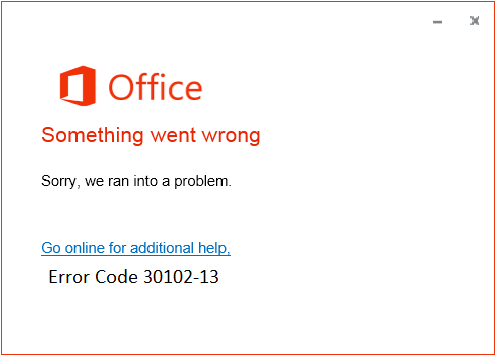 Fix Microsoft office 365/2021/2019 Error code 30102-13