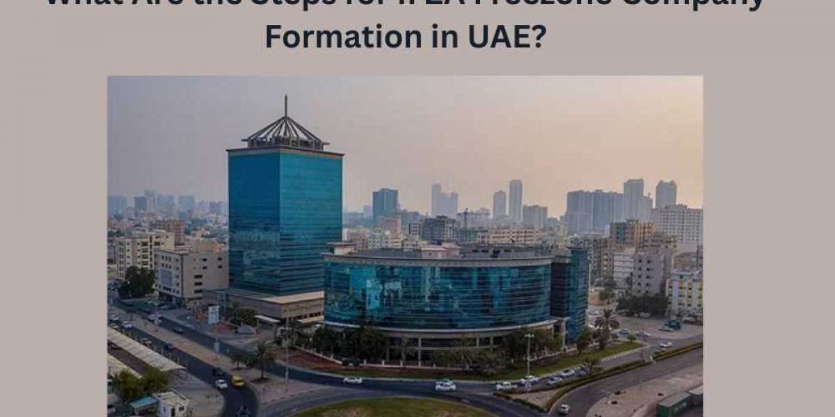 What Are the Steps for IFZA Freezone Company Formation in UAE?
