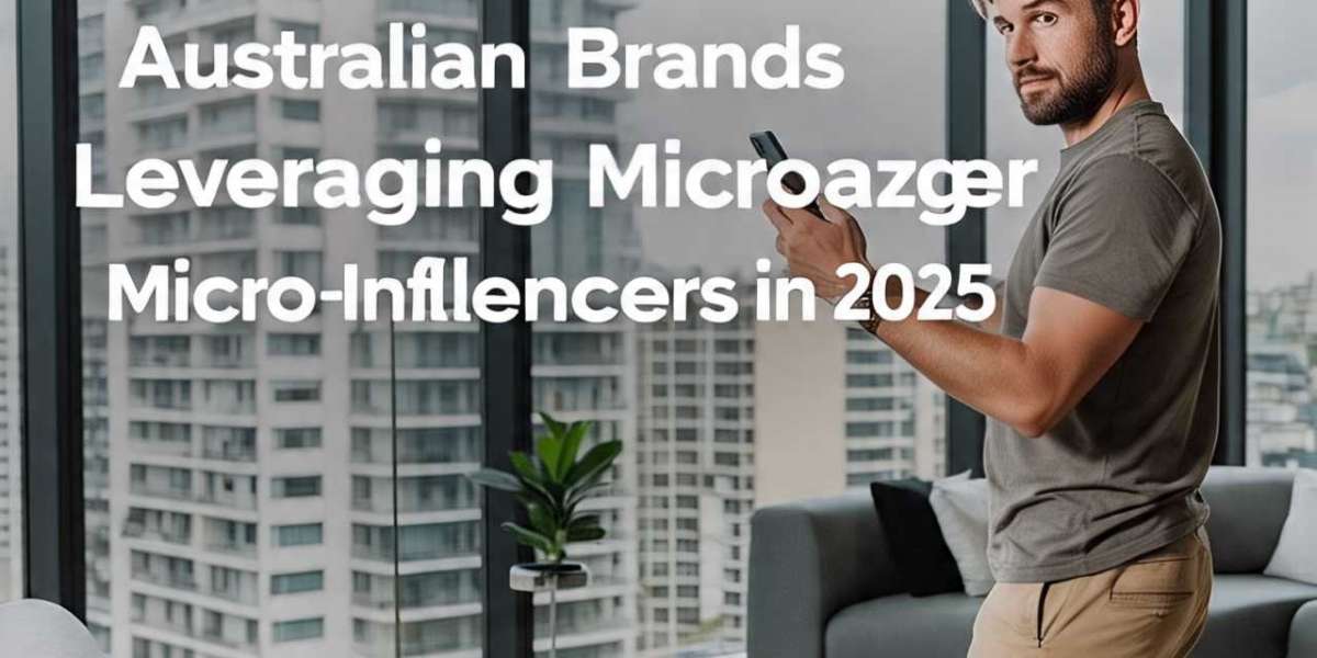 How Australian Brands Are Leveraging Micro-Influencers in 2025