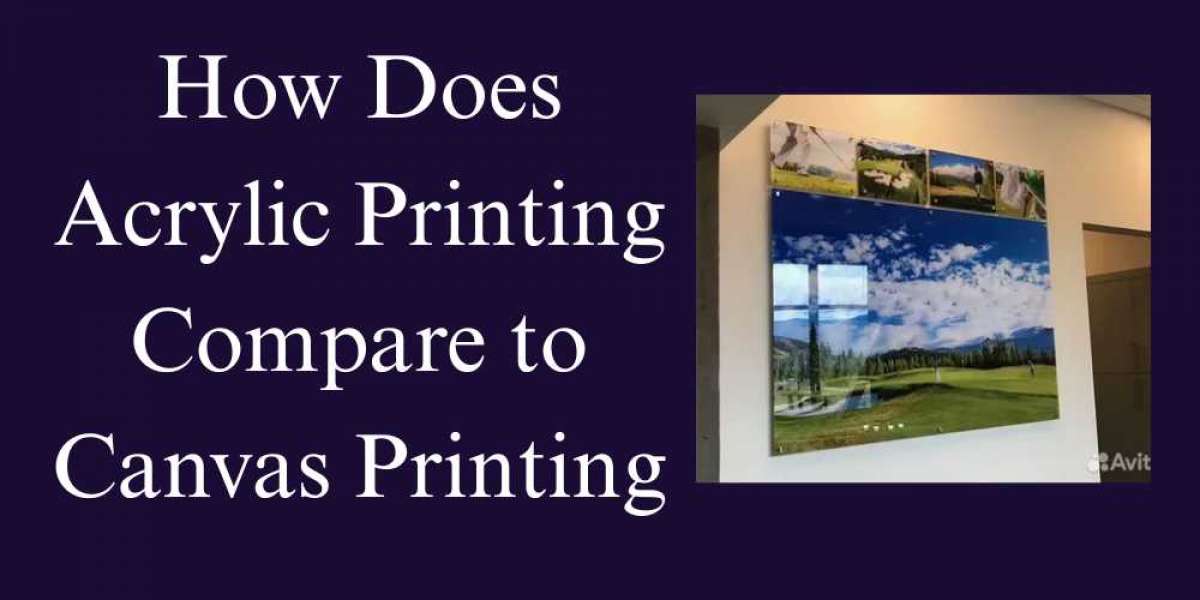 How Does Acrylic Printing Compare to Canvas Printing