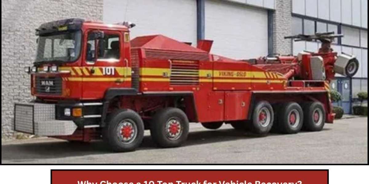 Why Choose a 10 Ton Truck for Vehicle Recovery?