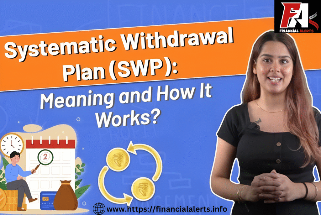 What is SWP in Mutual Funds? Smart Income Strategy 2025