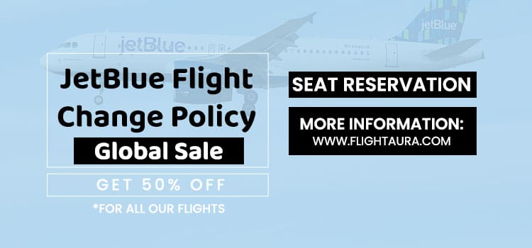 JetBlue Flight Change Policy & Fee | New Updates 2025