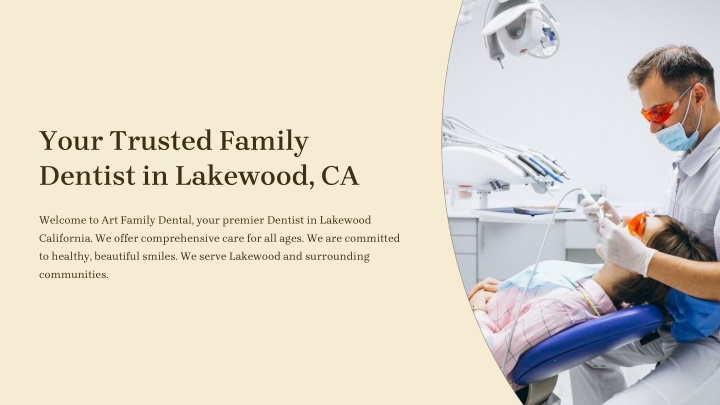 PPT - Your Trusted Family Dentist in Lakewood, CA PowerPoint Presentation - ID:14260499