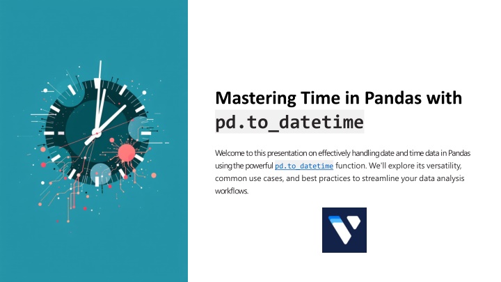 PPT - Master Date Handling in Python with pd.to_datetime PowerPoint Presentation - ID:14449225