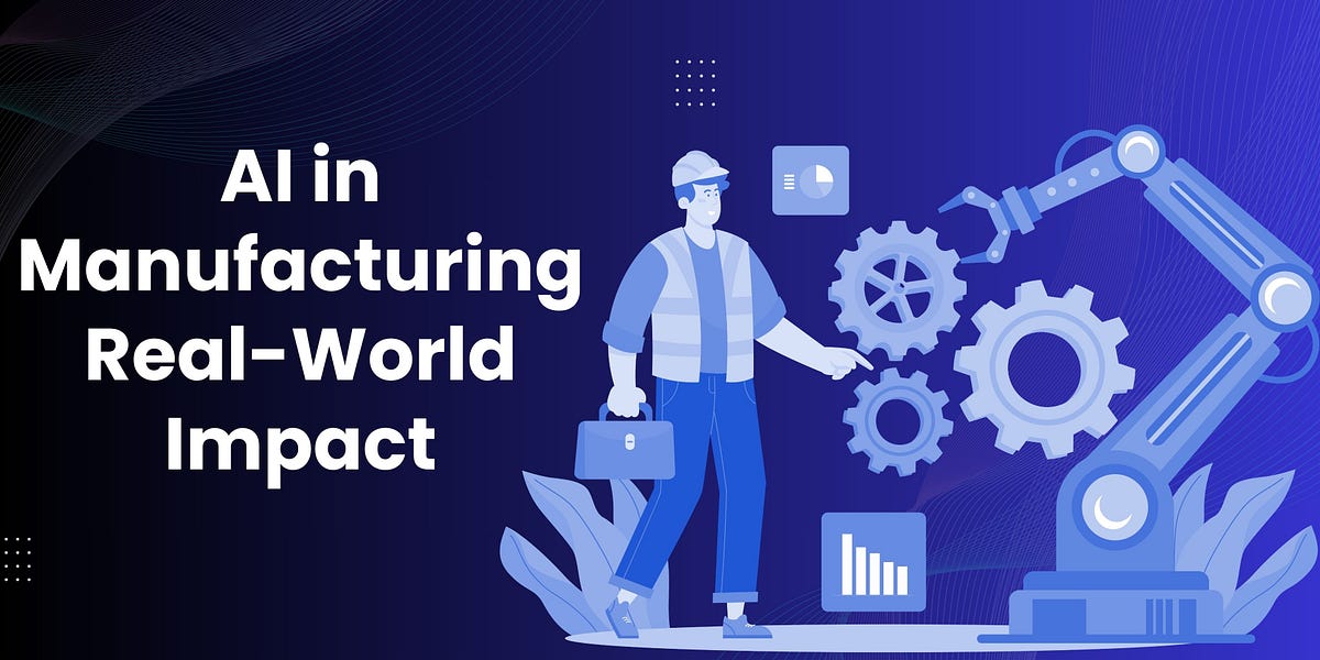 How AI Is Transforming Manufacturing: Real-World Use Cases and Applications | by Ramam Tech | Aug, 2025 | Medium