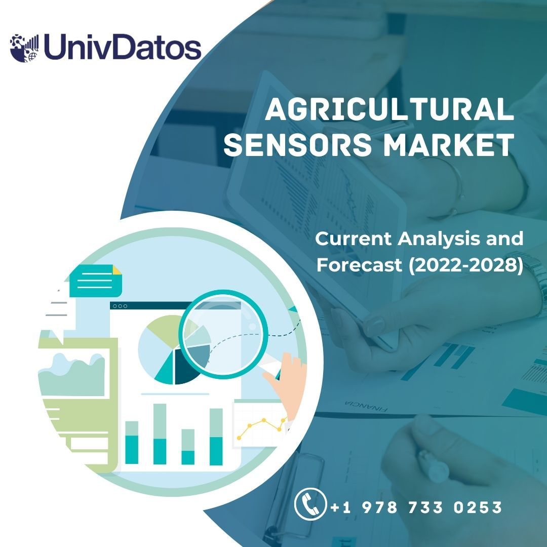 Agricultural Sensors Market Size, Share, Growth & Forecast to 2028