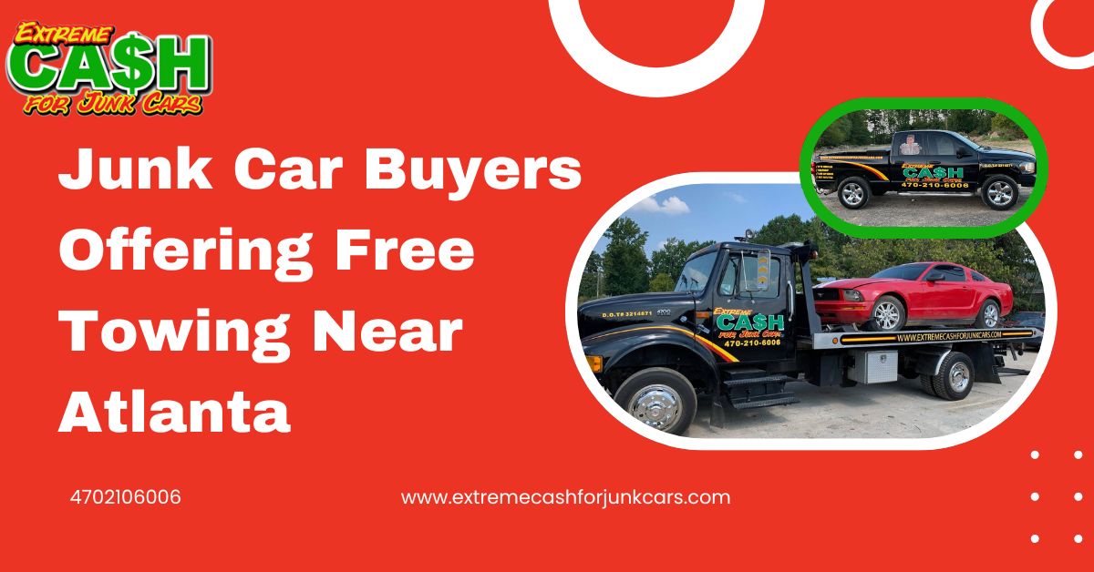 Junk Car Buyers Offering Free Towing Near Atlanta