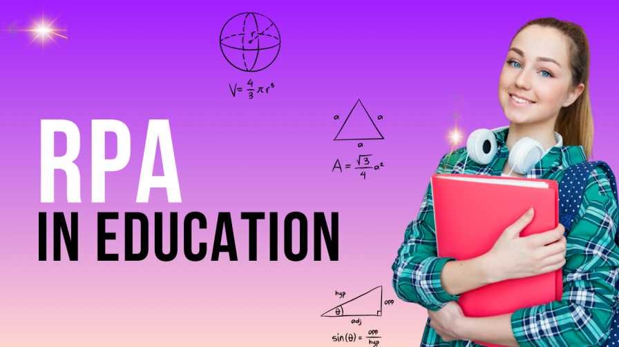 How Is RPA Helping Students in Their Academic Journey?