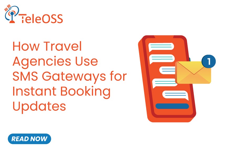 How Travel Agencies Use SMS Gateways for Instant Booking Updates
