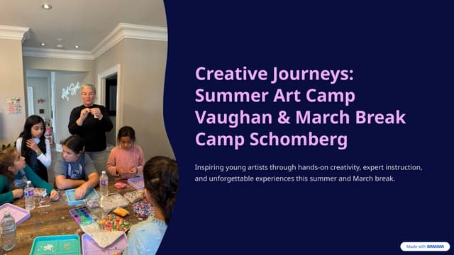 Creative-Journeys-Summer-Art-Camp-Vaughan-and-March-Break-Camp-Schomberg.pptx