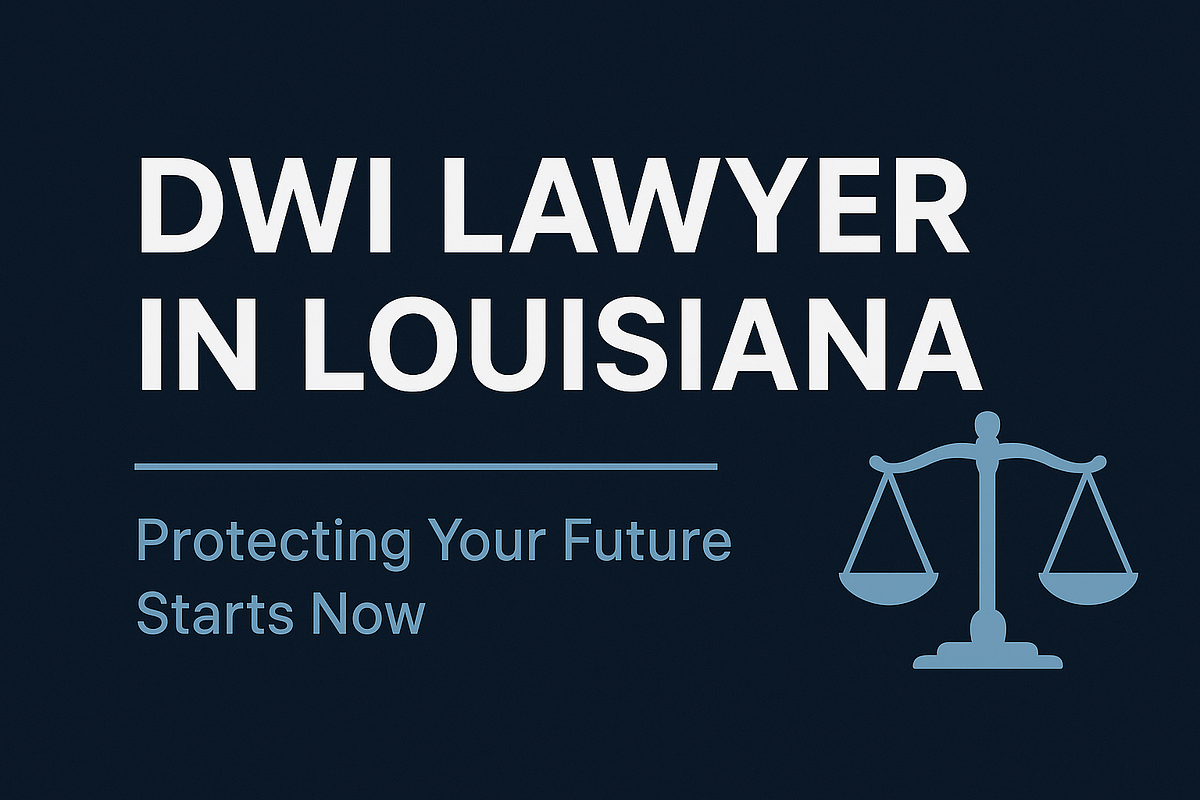 DWI Lawyer in Louisiana — Protecting Your Future Starts Now | by Ambeau Law Firm | Nov, 2025 | Medium