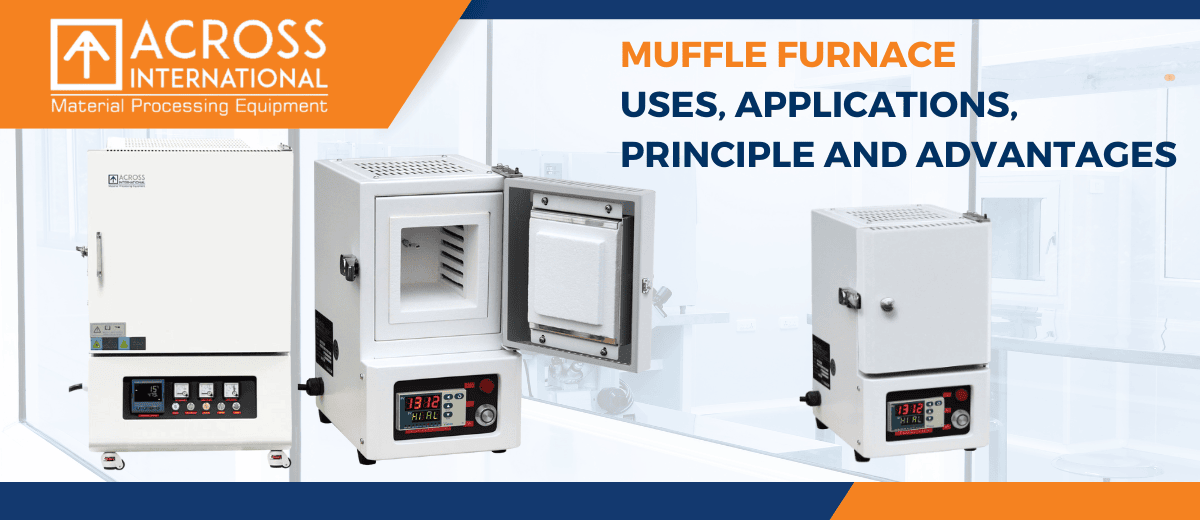 Muffle Furnace Uses, Applications, Principle and Advantages