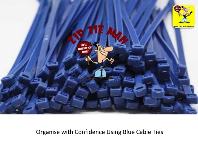 Organise with Confidence Using Blue Cable Ties | PDF