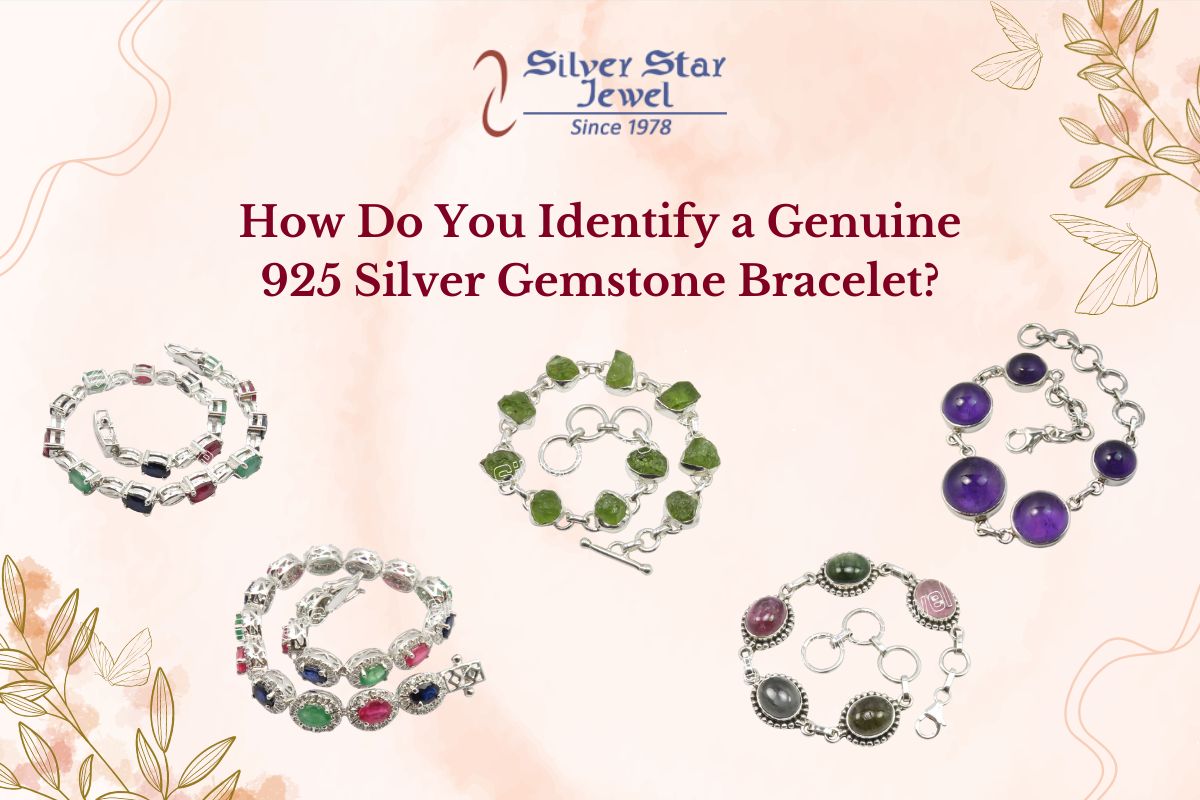 How Do You Identify a Genuine 925 Silver Gemstone Bracelet?